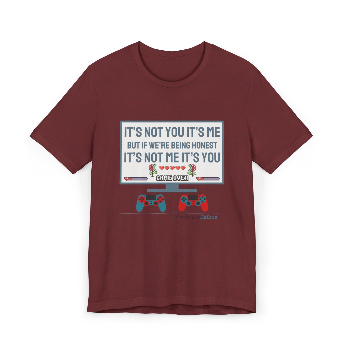 It's not you/me. Unisex Jersey T-Shirt  (lightweight)