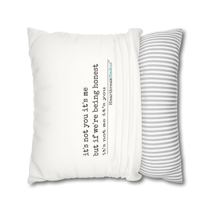 "It's not you/me...." Faux Suede Square Pillowcase