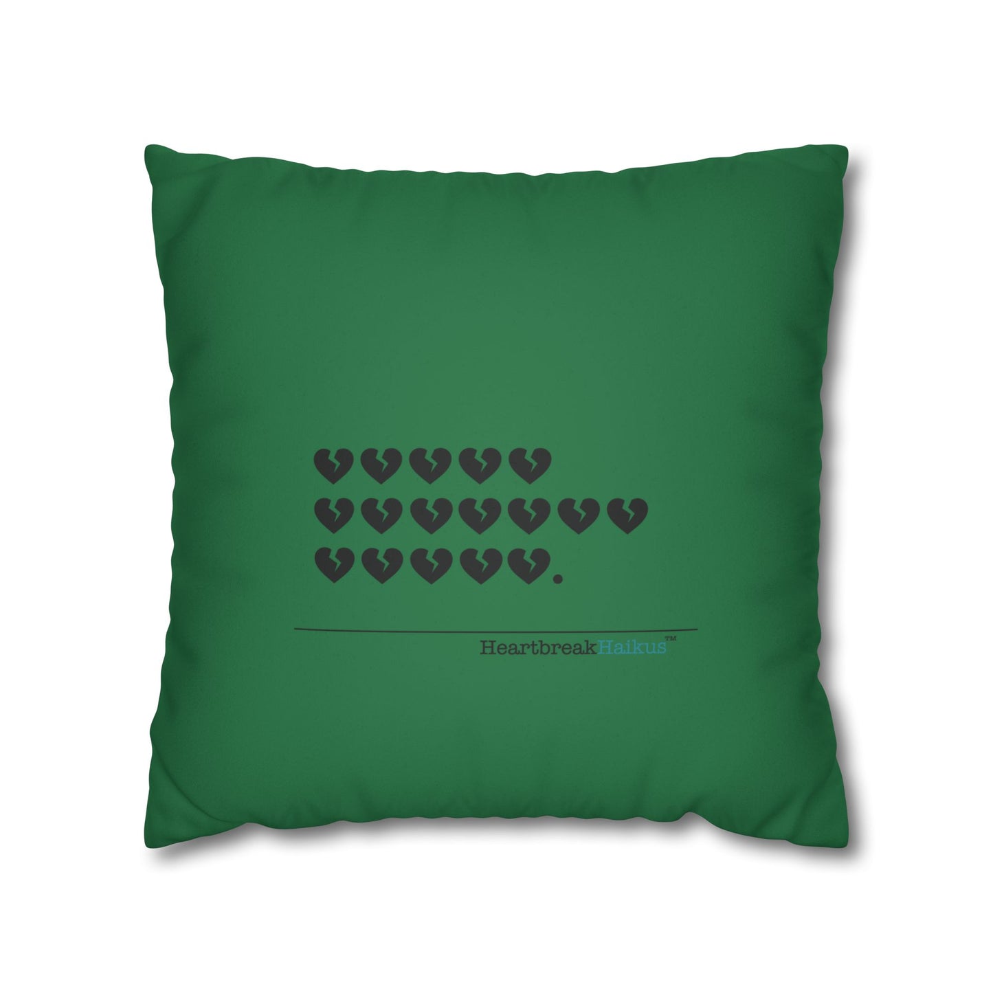 Hieroglyph Heartbreak Haiku - Faux Suede Square Pillowcase (in Evergreen)