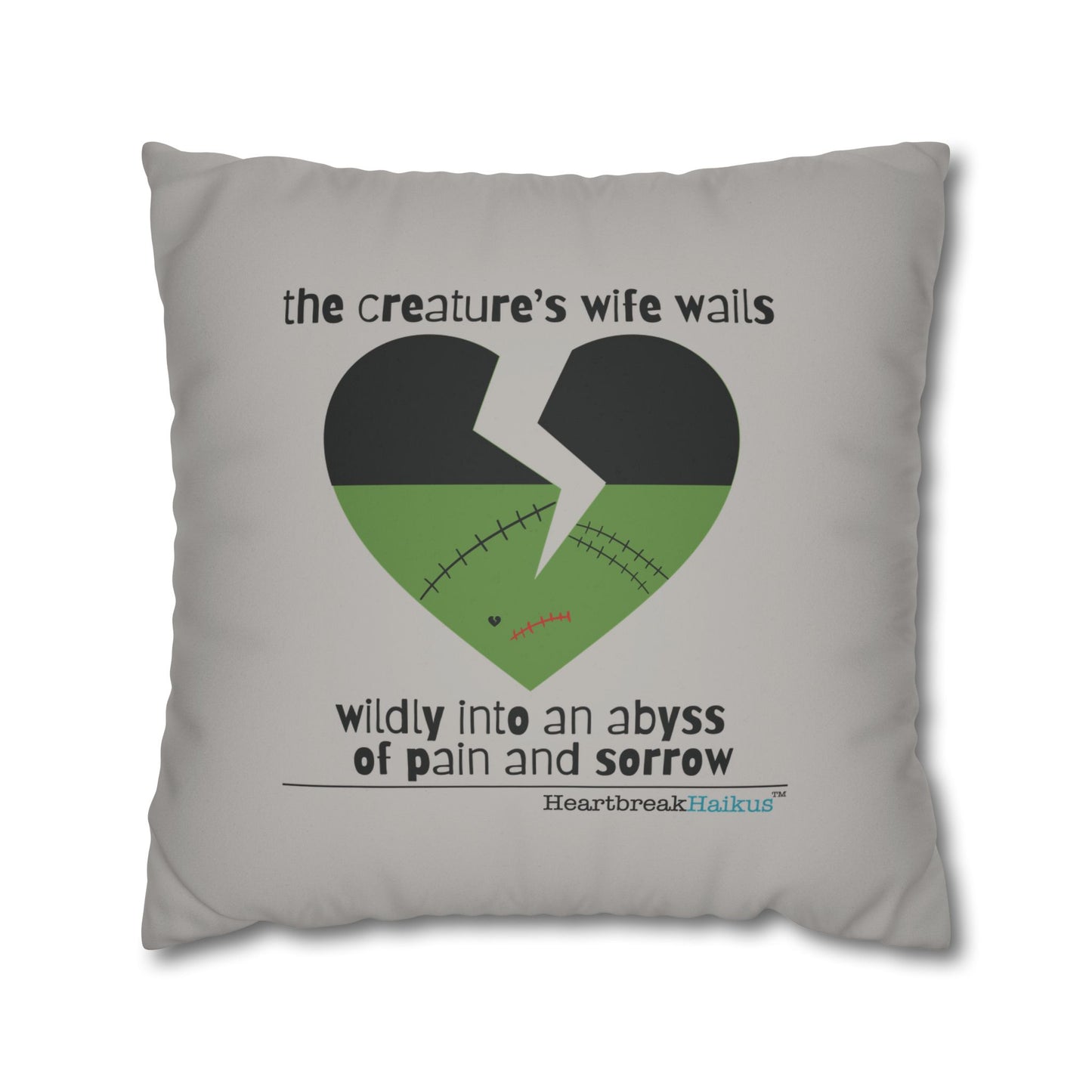 The Creature's Wife Wails Frankenstein Haiku - Faux Suede Square Pillowcase (in light grey)