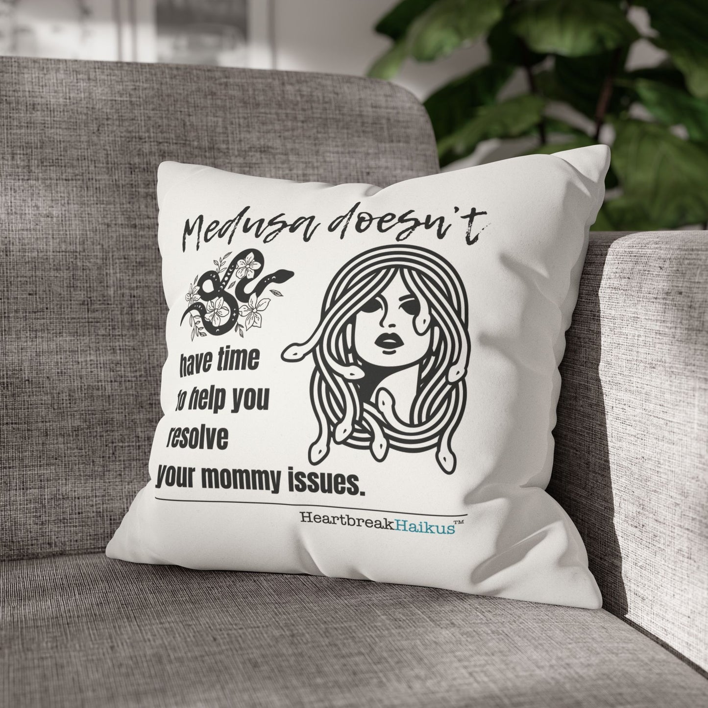 Medusa and Your Mommy Haiku - Faux Suede Square Pillowcase