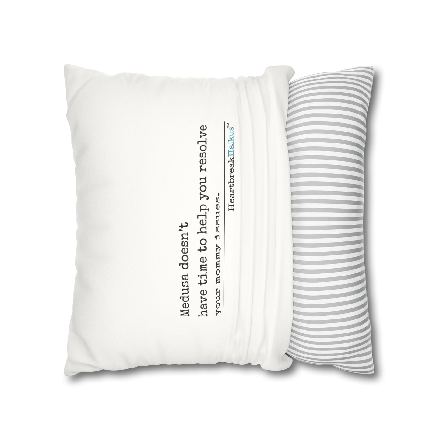 Medusa and Your Mommy Haiku - Faux Suede Square Pillowcase