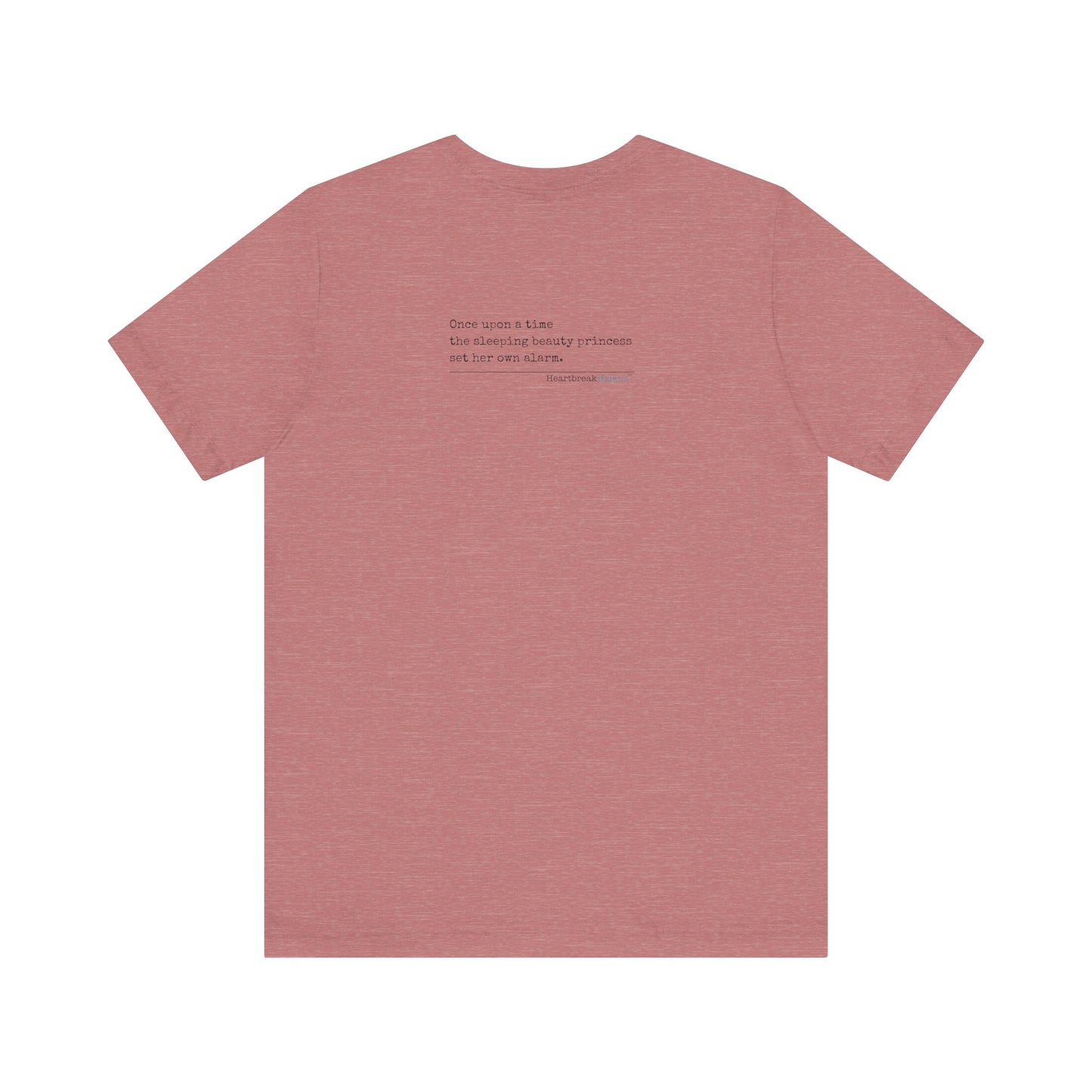 Sleeping Beauty's Alarm Haiku - Short Sleeve T-Shirt