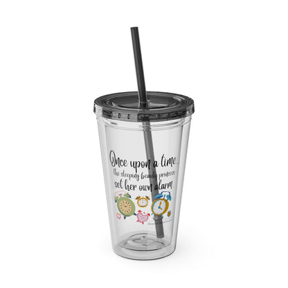 Sleeping Beauty's Alarm. Sunsplash Tumbler with Straw, 16oz