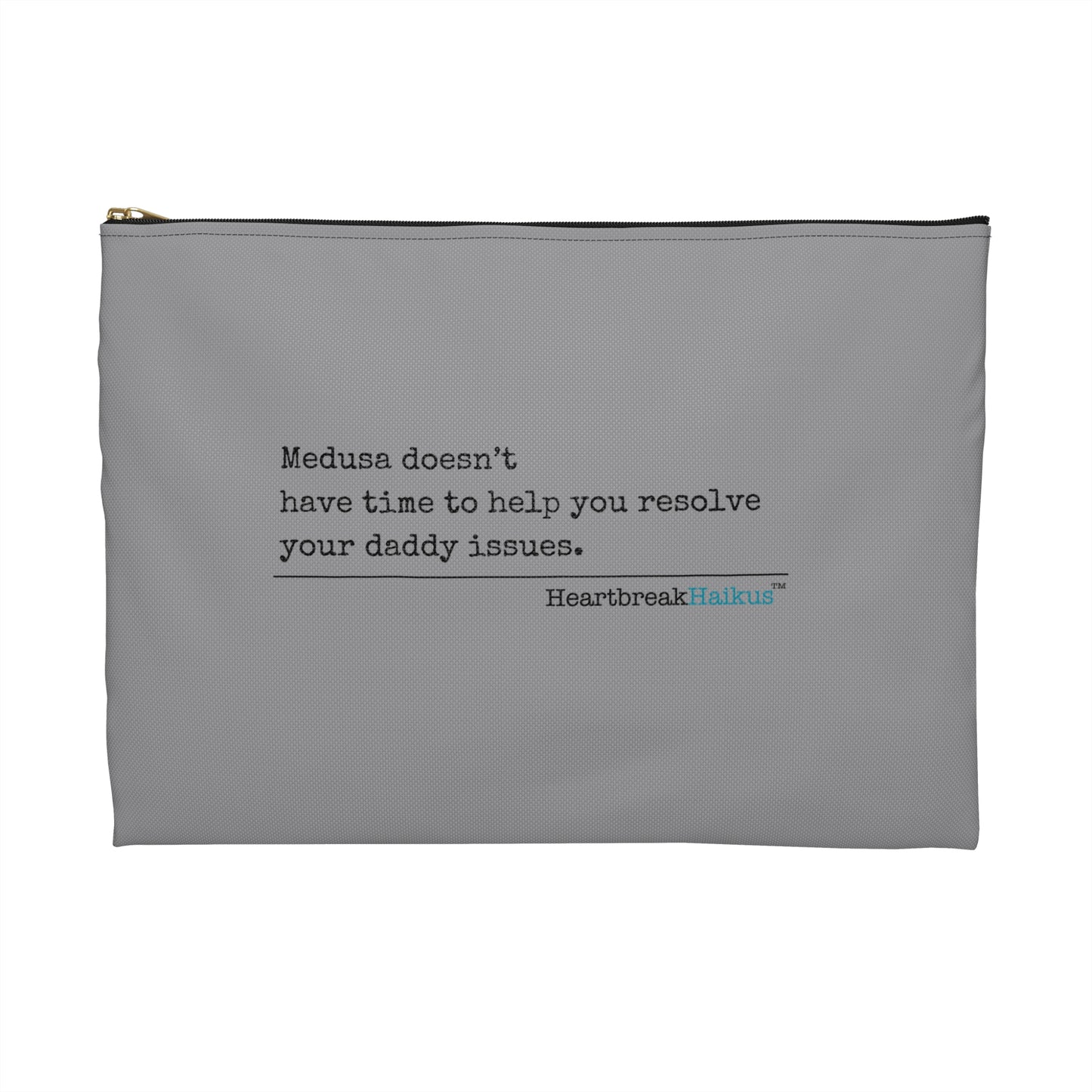 Medusa and Your Daddy Haiku - Accessory Pouch in Stone Grey