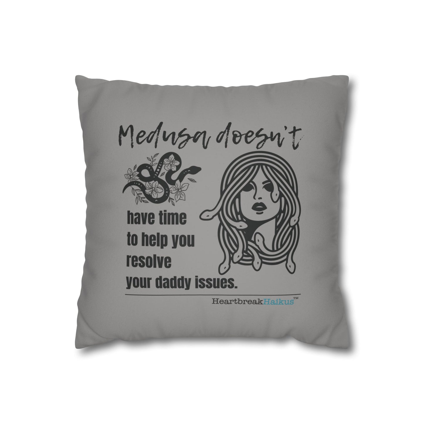 Medusa and Your Daddy Haiku - Faux Suede Square Pillowcase (Slate Gray)