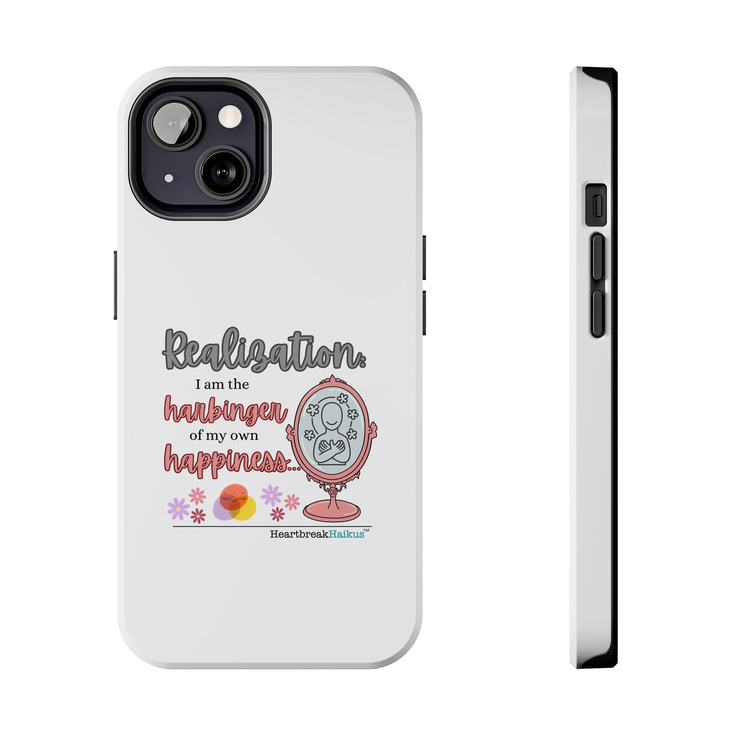 Harbinger of Happiness Tough Phone Cases (white), iPhone 11-16 or Samsung Galaxy S21-S24