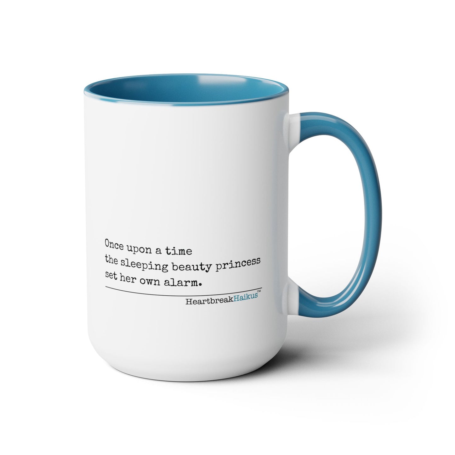 Sleeping Beauty's Alarm - Text-Only, Two-Tone, Coffee Mug, 15oz - Dual-Sided Printing