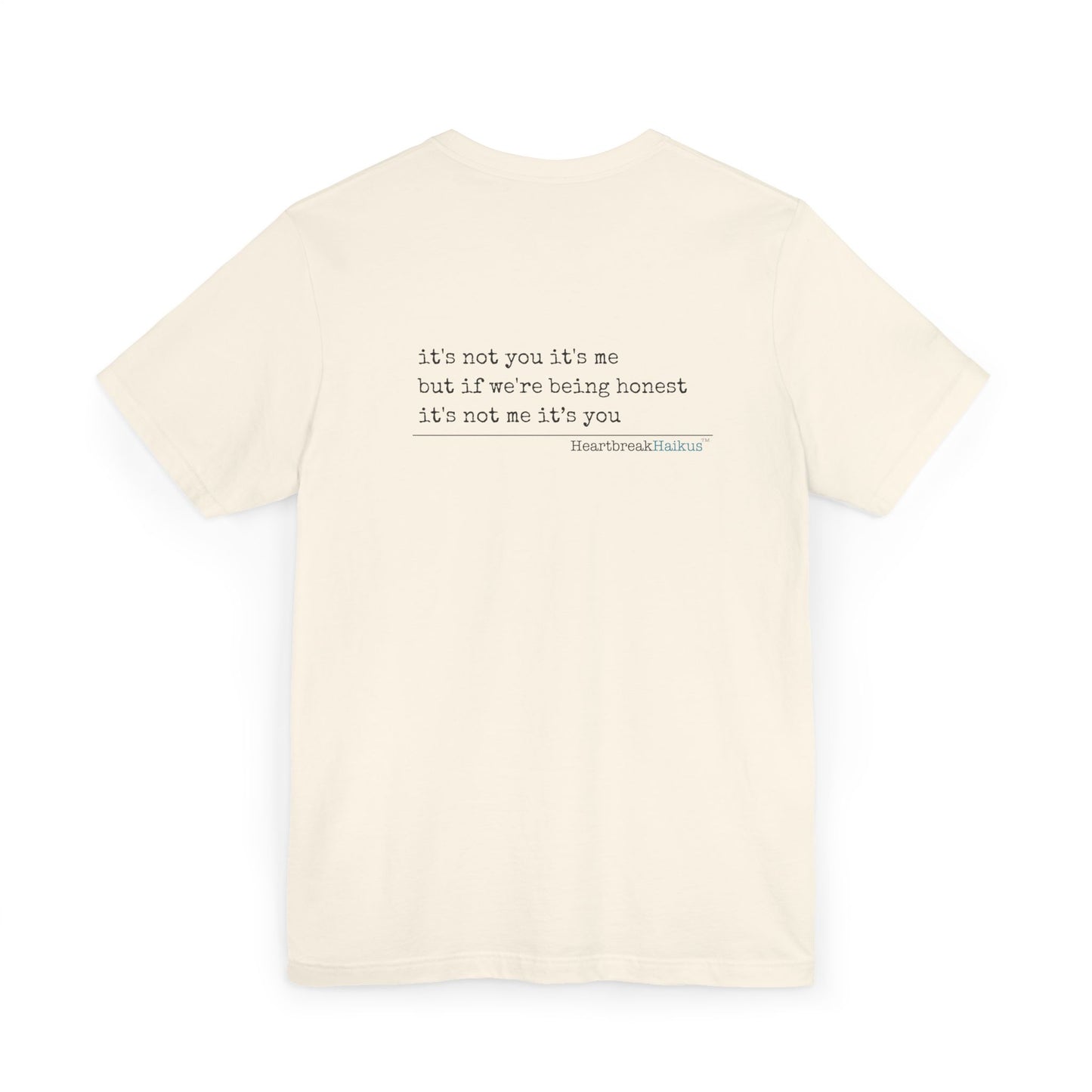 It's not you/me. Unisex Jersey T-Shirt  (lightweight)