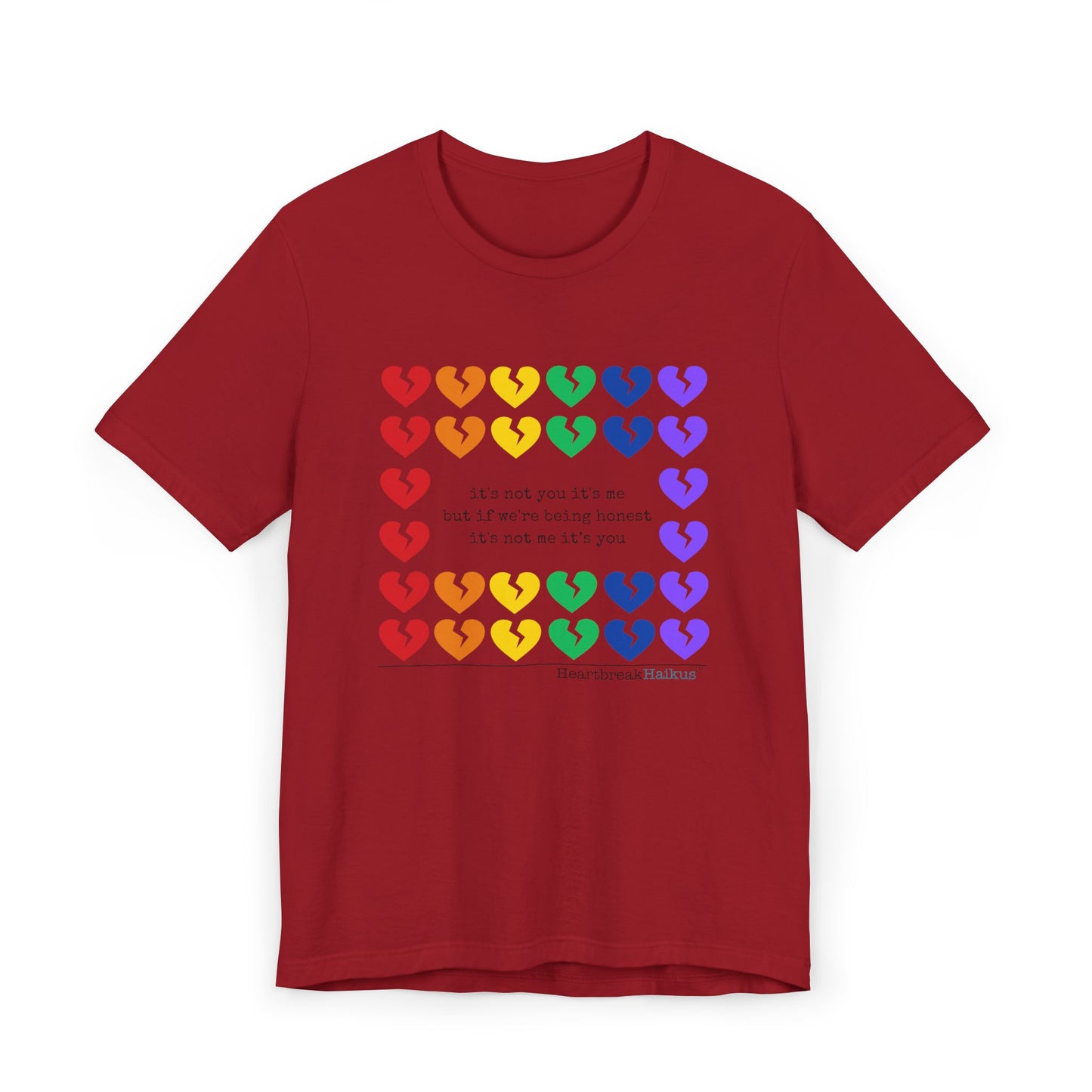 It's Not Me/You Haiku - Unisex Jersey T-Shirt  (Rainbow Hearts Collection)