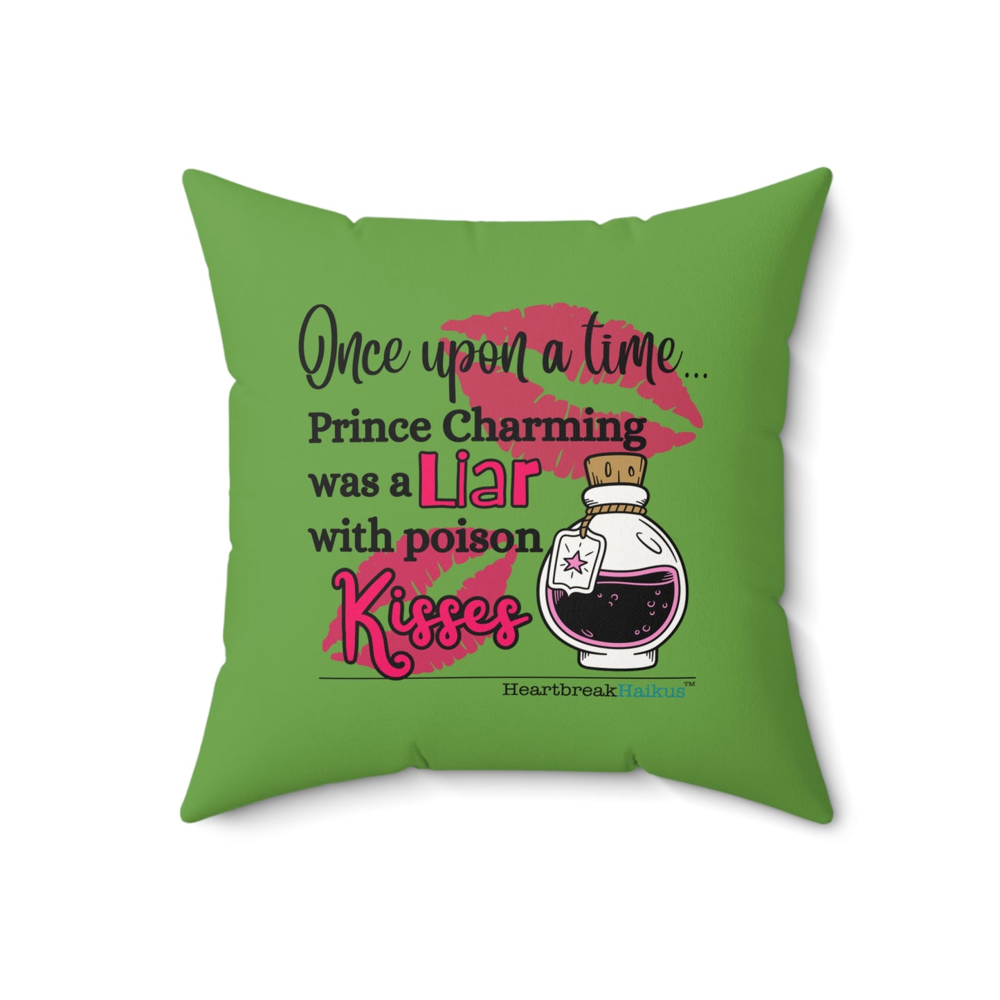 Prince Charming's Poison Kisses Haiku - Faux Suede Square Pillow in Wicked Green