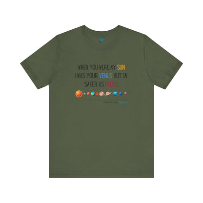 Safer as Pluto Haiku - Short Sleeve T-Shirt