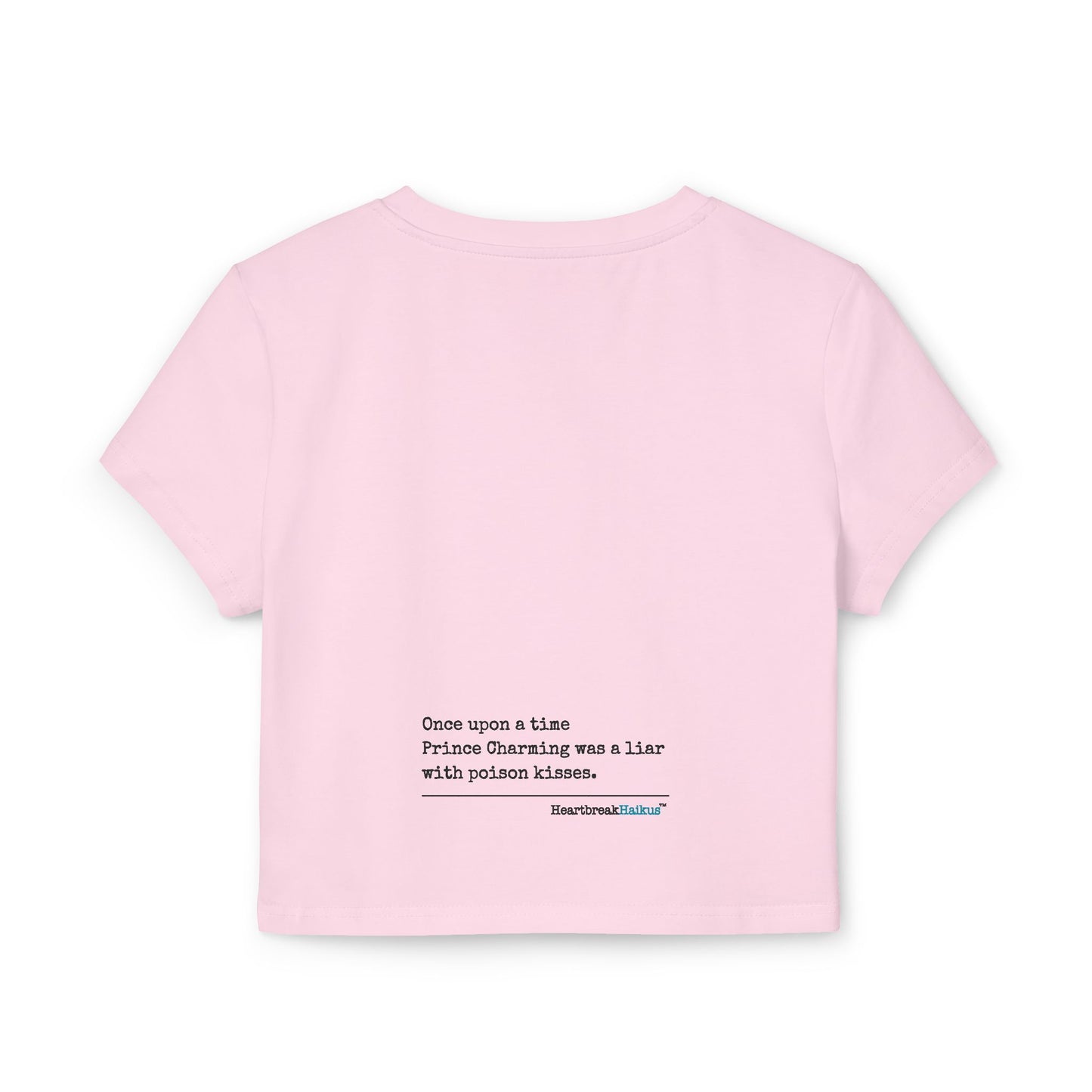 Prince Charming's Poison Kisses Haiku - Women's Baby Tee (over-the-heart design)