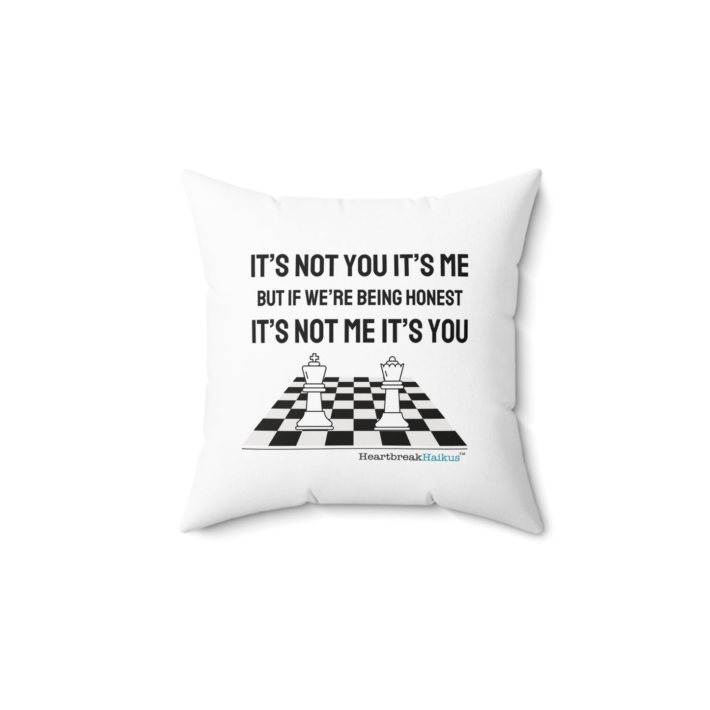 "It's not you/me..." Faux Suede Square Pillow