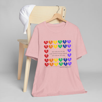 It's Not Me/You Haiku - Unisex Jersey T-Shirt  (Rainbow Hearts Collection)