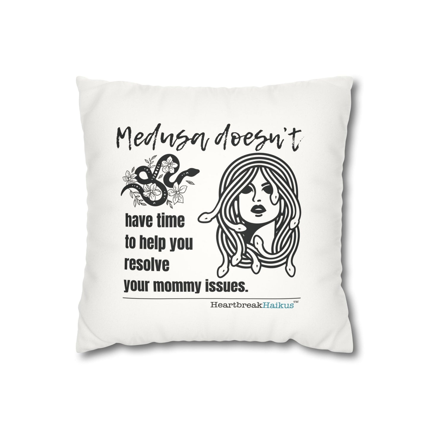 Medusa and Your Mommy Haiku - Faux Suede Square Pillowcase