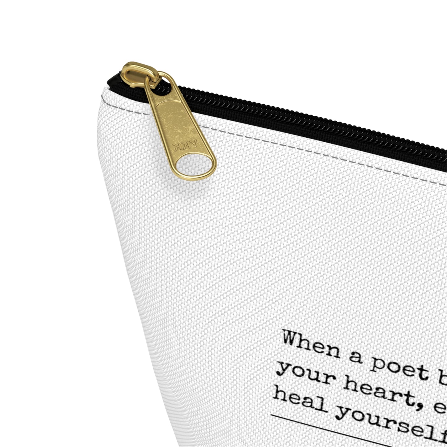 "Heal yourself with words." Accessory Pouch w T-bottom (2 sizes)