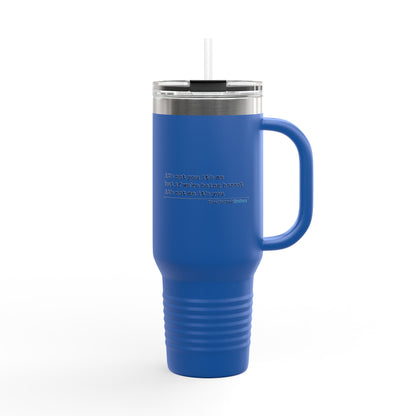 it's not you/me... - Insulated Travel Mug, 40oz