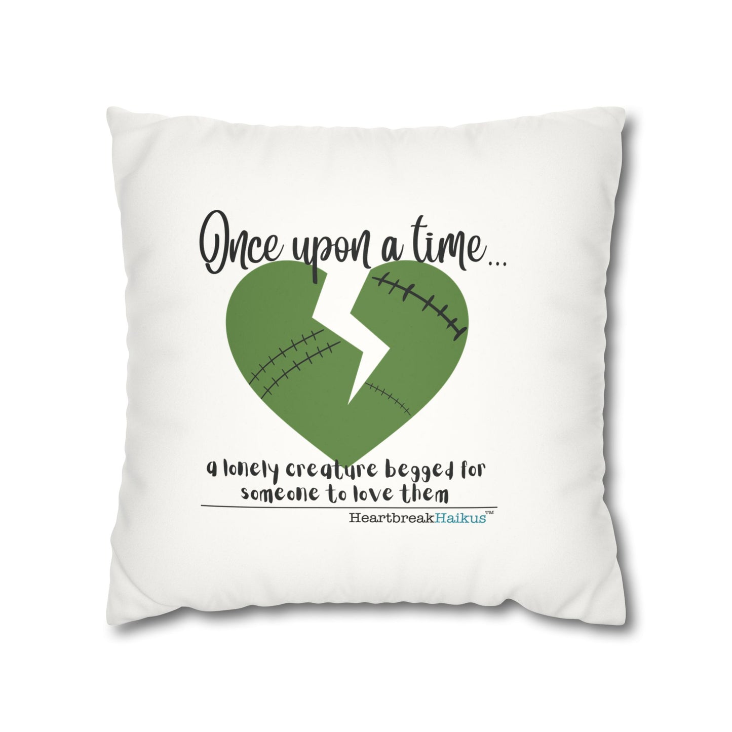 A Lonely Creature Begged Frankenstein Haiku - Faux Suede Square Pillowcase (in Snow White)