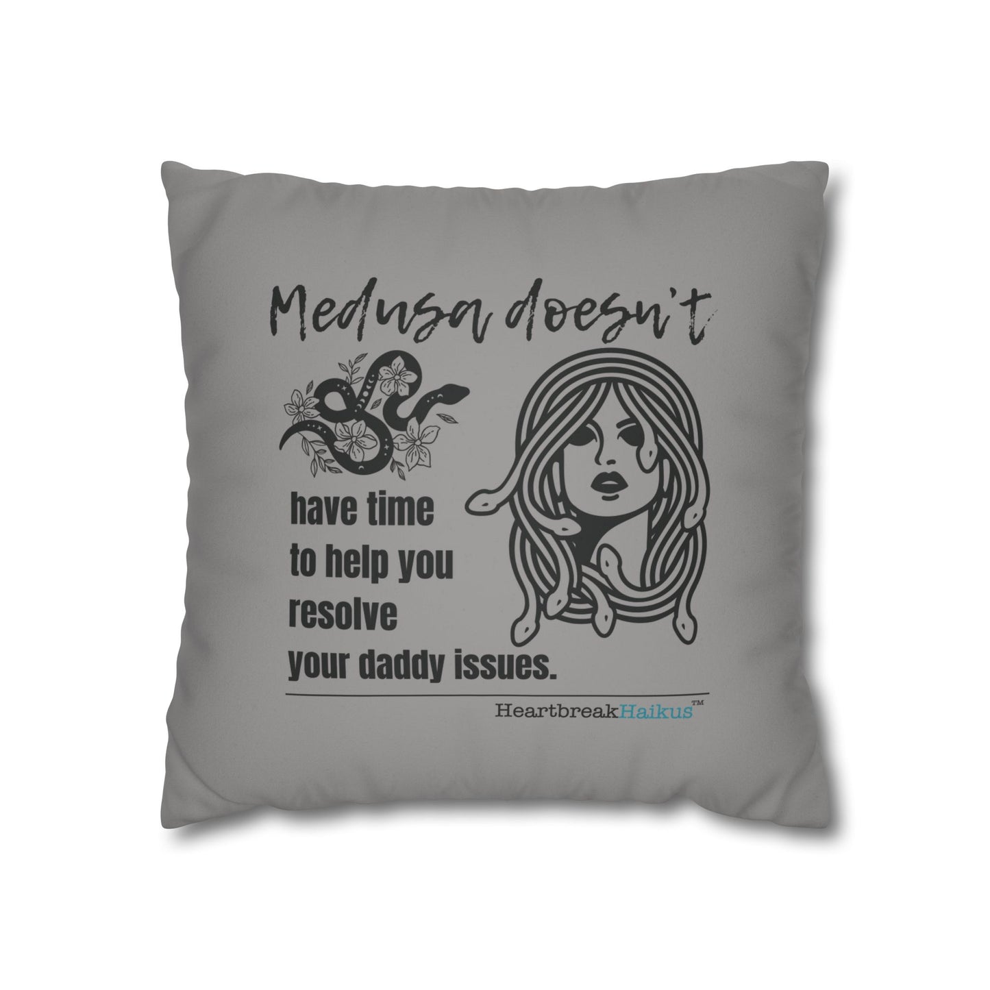 Medusa and Your Daddy Haiku - Faux Suede Square Pillowcase (Slate Gray)