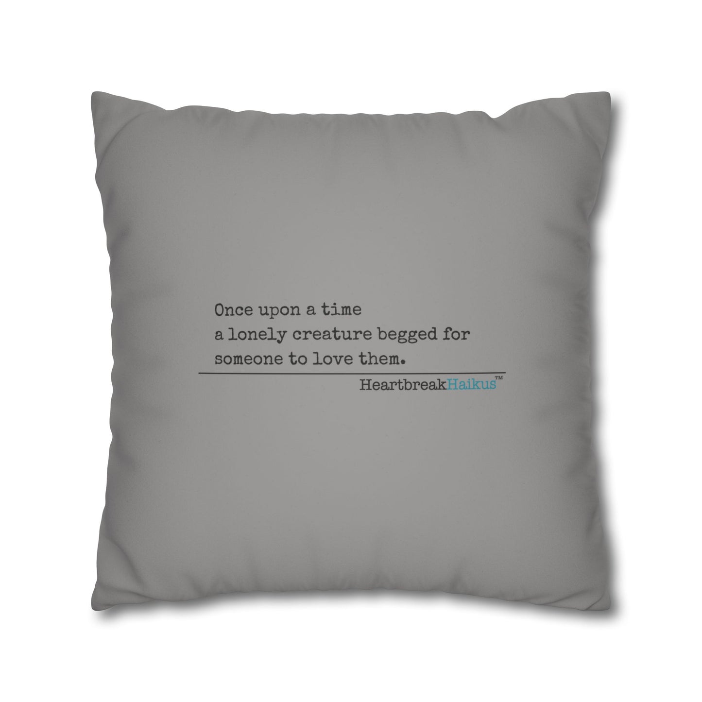A Lonely Creature Begged Frankenstein Haiku - Faux Suede Square Pillowcase (in Stone Grey)