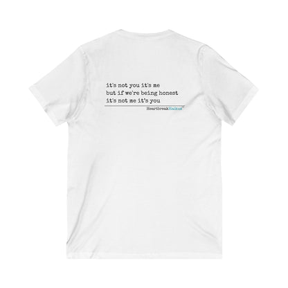 it's not you/me... -  Unisex Jersey Short Sleeve V-Neck Tee