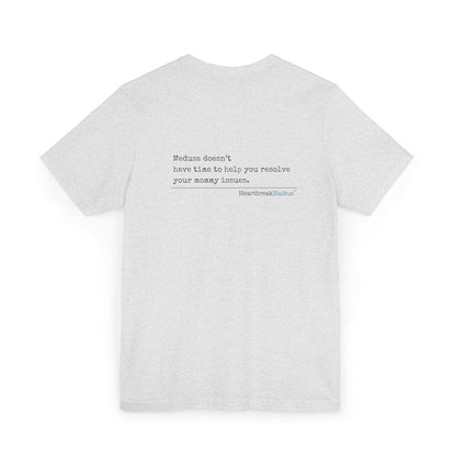 Medusa and Your Mommy. Unisex Jersey T-Shirt  (lightweight)