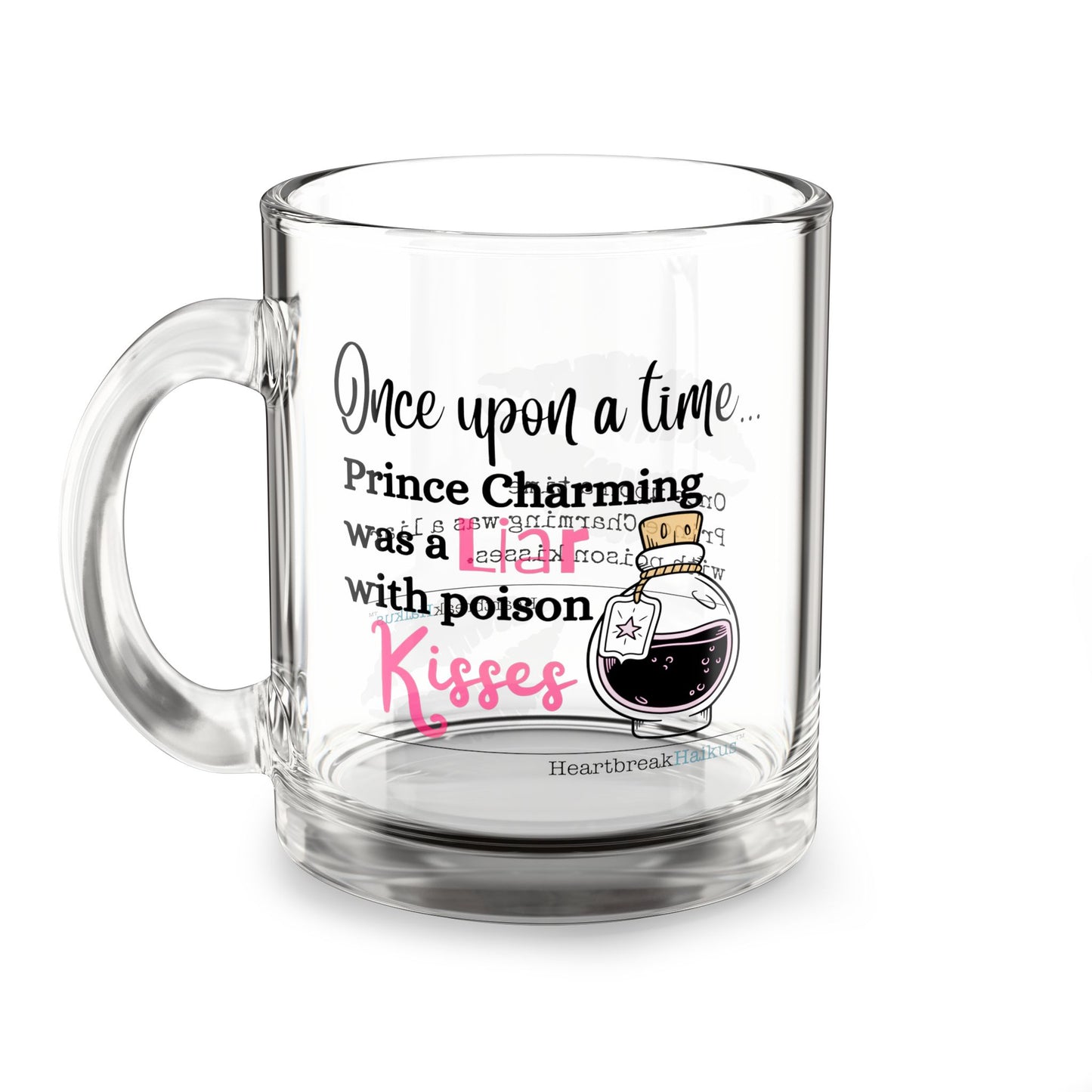 Prince Charming's Poison Kisses Glass Mug - 10oz, Perfect Gift for Coffee Lovers