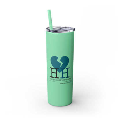 "Heal yourself with words." (Broken heart design) Skinny Tumbler with Eco-Friendly, Reusable, Matching Straw, 20oz