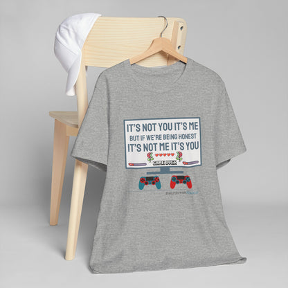 It's not you/me. Unisex Jersey T-Shirt  (lightweight)