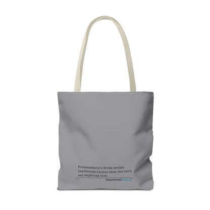Frankenstein's Bride Writes Heartbreak Haikus - Tote Bag (Dual-sided print in Stone Grey)