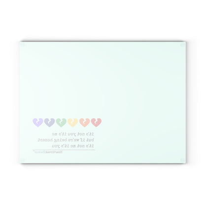 It's Not Me/You Haiku - Glass Cutting/Charcuterie/Serving Board (Rainbow Heartbreak Collection)