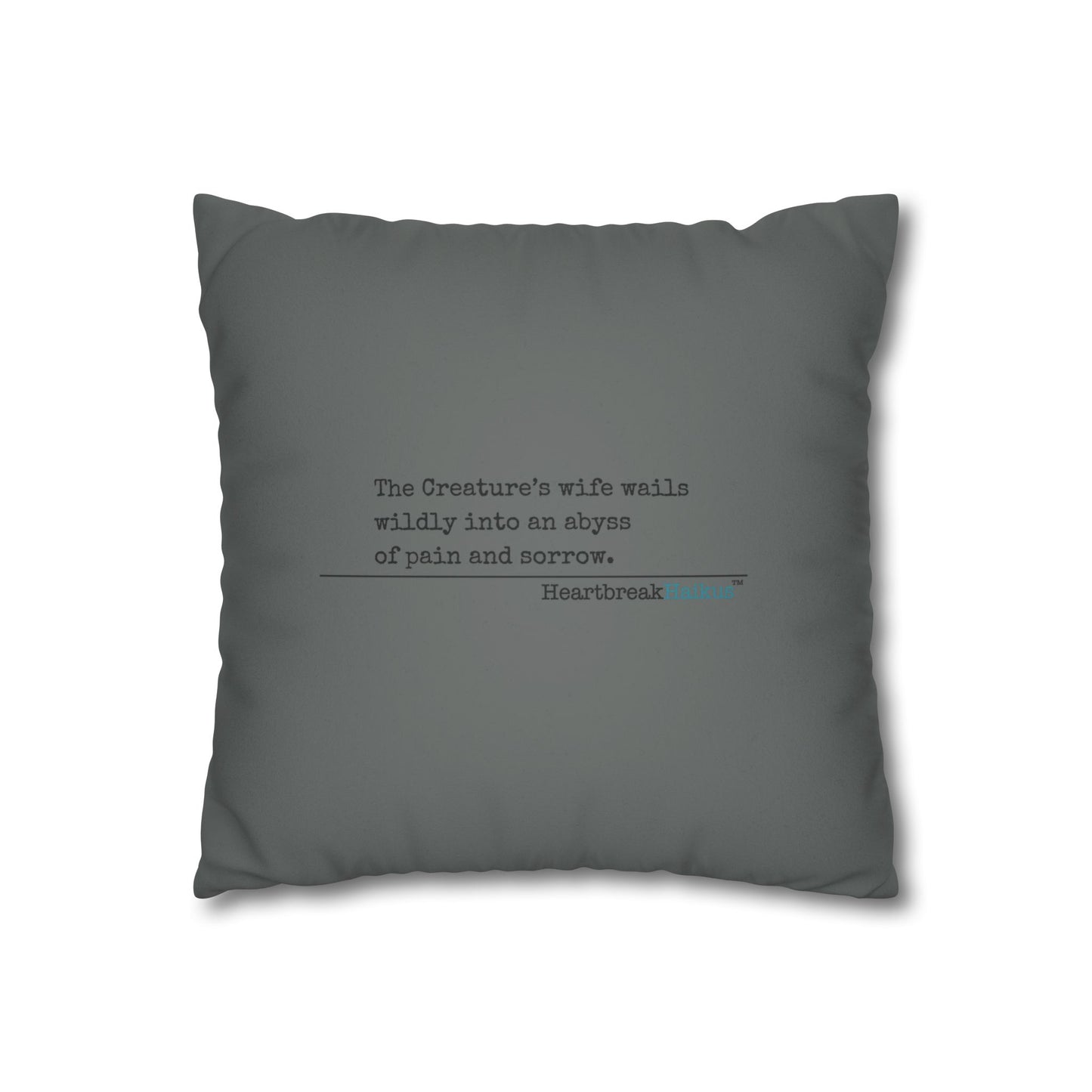 The Creature's Wife Wails Frankenstein Haiku - Faux Suede Square Pillowcase (in Moody Grey) - Frankenstein 2025 Makeover