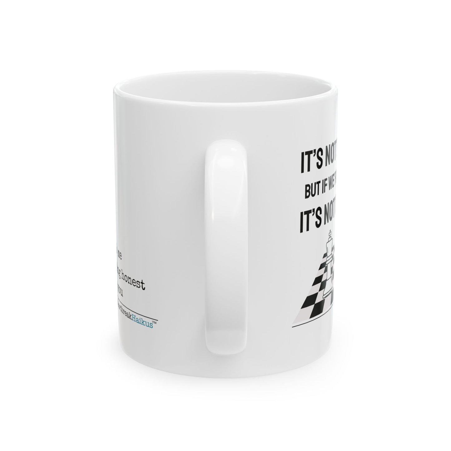 "it's not you/me..." Dual-Design Ceramic Mug (11oz or 15oz, Dual-Design)