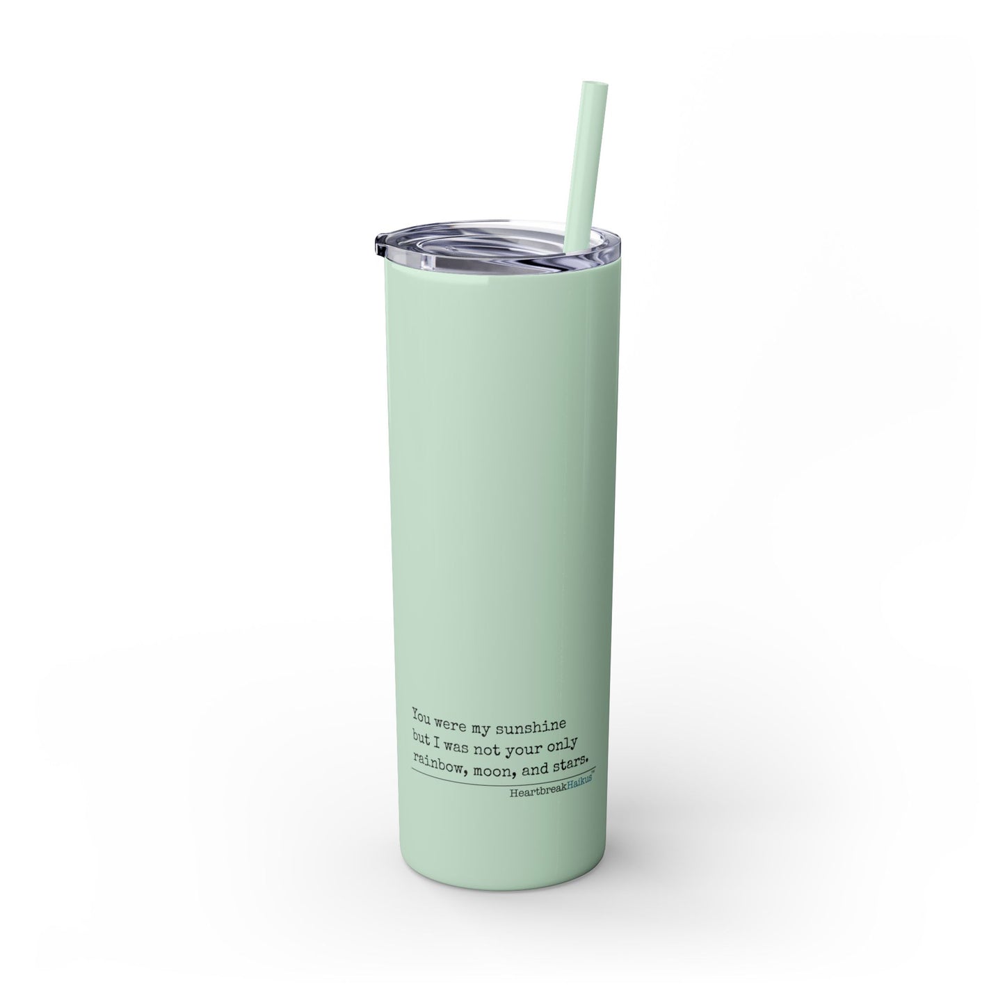 You Were My Sunshine Haiku - Skinny Venti Tumbler with Eco-Friendly, Reusable, Matching Straw, 20oz