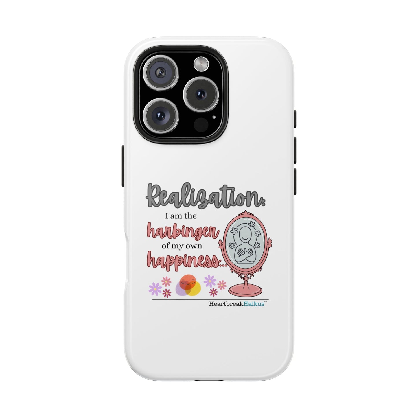 Harbinger of Happiness Tough Phone Cases (white), iPhone 11-16 or Samsung Galaxy S21-S24