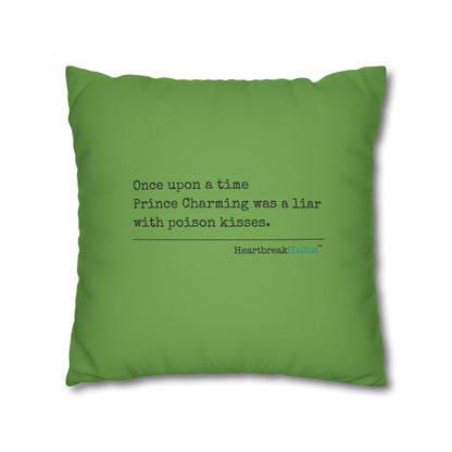 Prince Charming's Poison Kisses - Faux Suede Square Pillowcase (in Wicked Green)