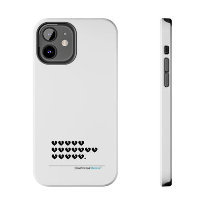 Hieroglyph Heartbreak Haiku Tough Phone Cases (white)