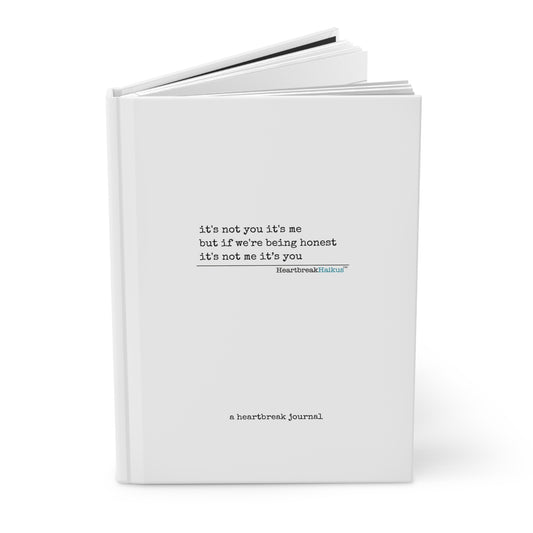 "it's not you/me..." Hardcover Journal (Dual-sided, Vintage Typewriter Font, Matte Finish)