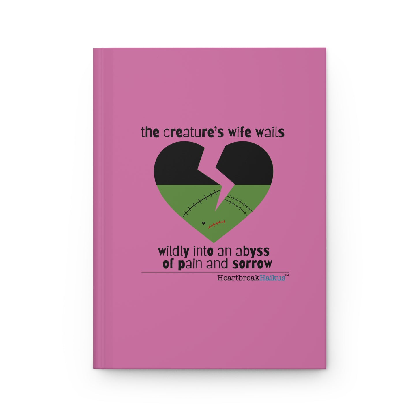 The Creature's Wife Wails Frankenstein Haiku - Hardcover Journal (in Candy Pink)