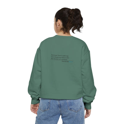 Warning: Dangerous Special Man Haiku - Unisex Garment-Dyed Sweatshirt