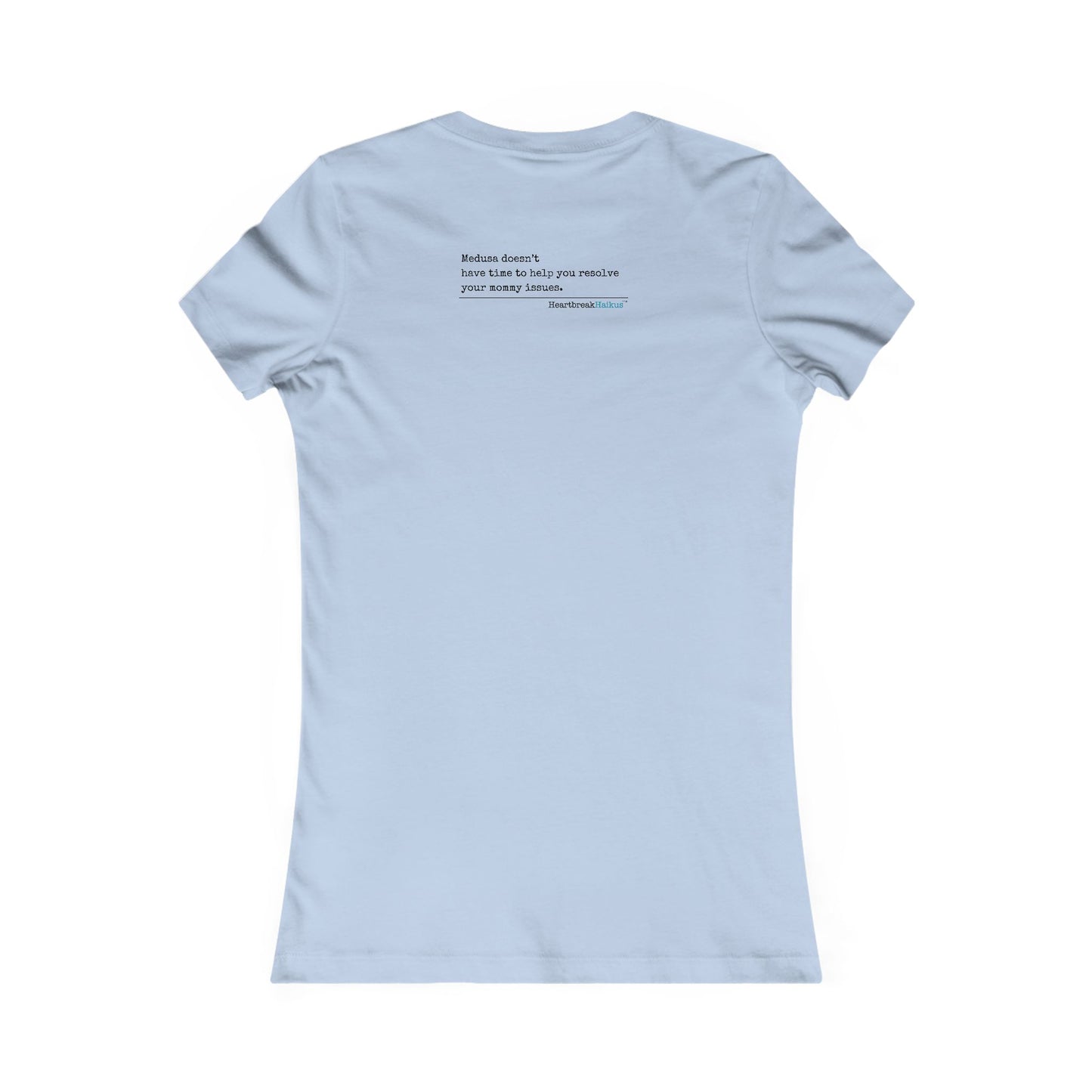 Medusa and Your Mommy Haiku - Slim-Fit T-Shirt