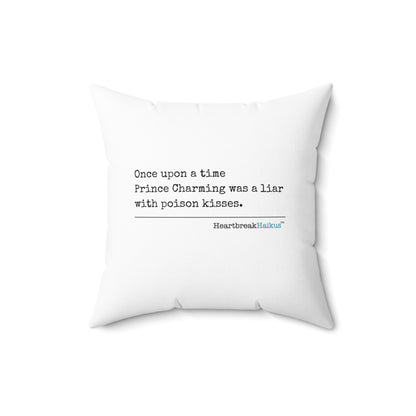 Prince Charming's Poison Kisses Haiku. Faux Suede Square Pillow