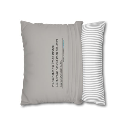 Frankenstein's Bride Writes Heartbreak Haikus - Faux Suede Square Pillowcase (in light grey)