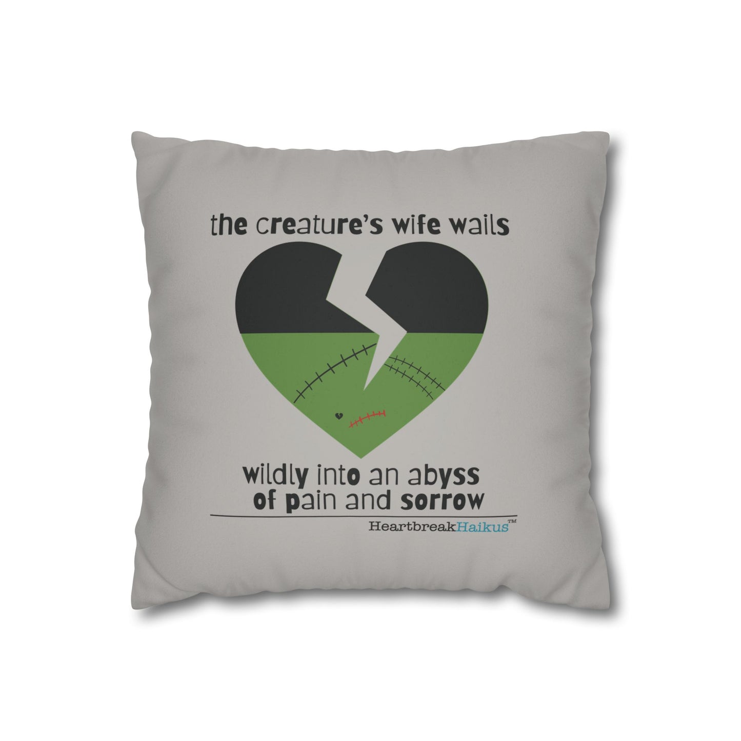 The Creature's Wife Wails Frankenstein Haiku - Faux Suede Square Pillowcase (in light grey)