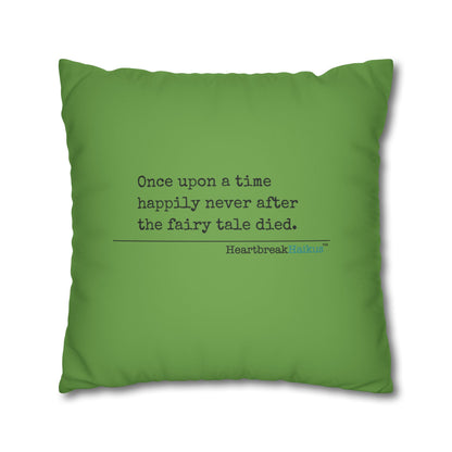 The Fairy Tale Died Haiku - Faux Suede Square Pillowcase (in Wicked Green)