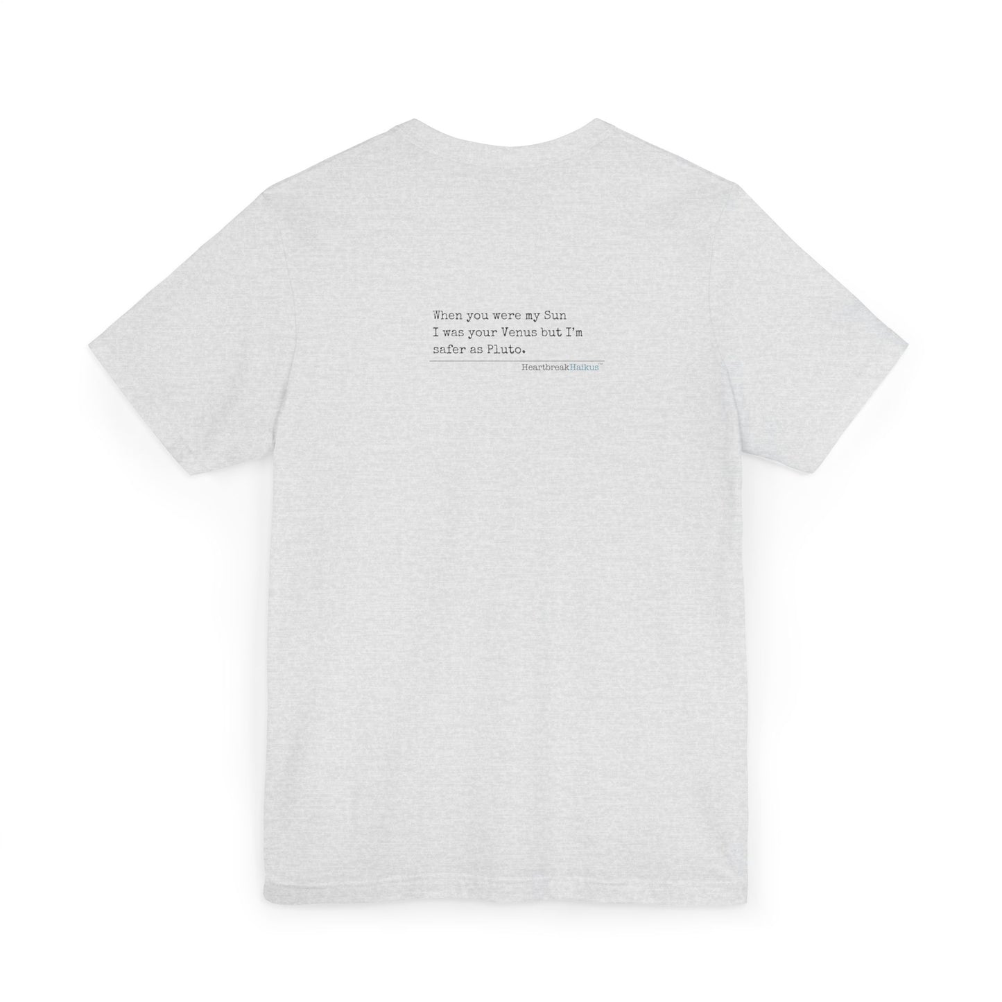 Safer as Pluto Haiku - Unisex Jersey T-Shirt  (lightweight)