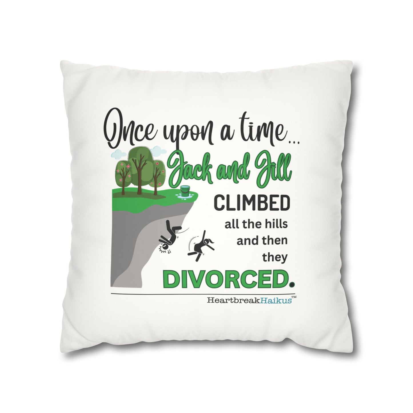 Jack and Jill Divorced Haiku - Faux Suede Square Pillowcase