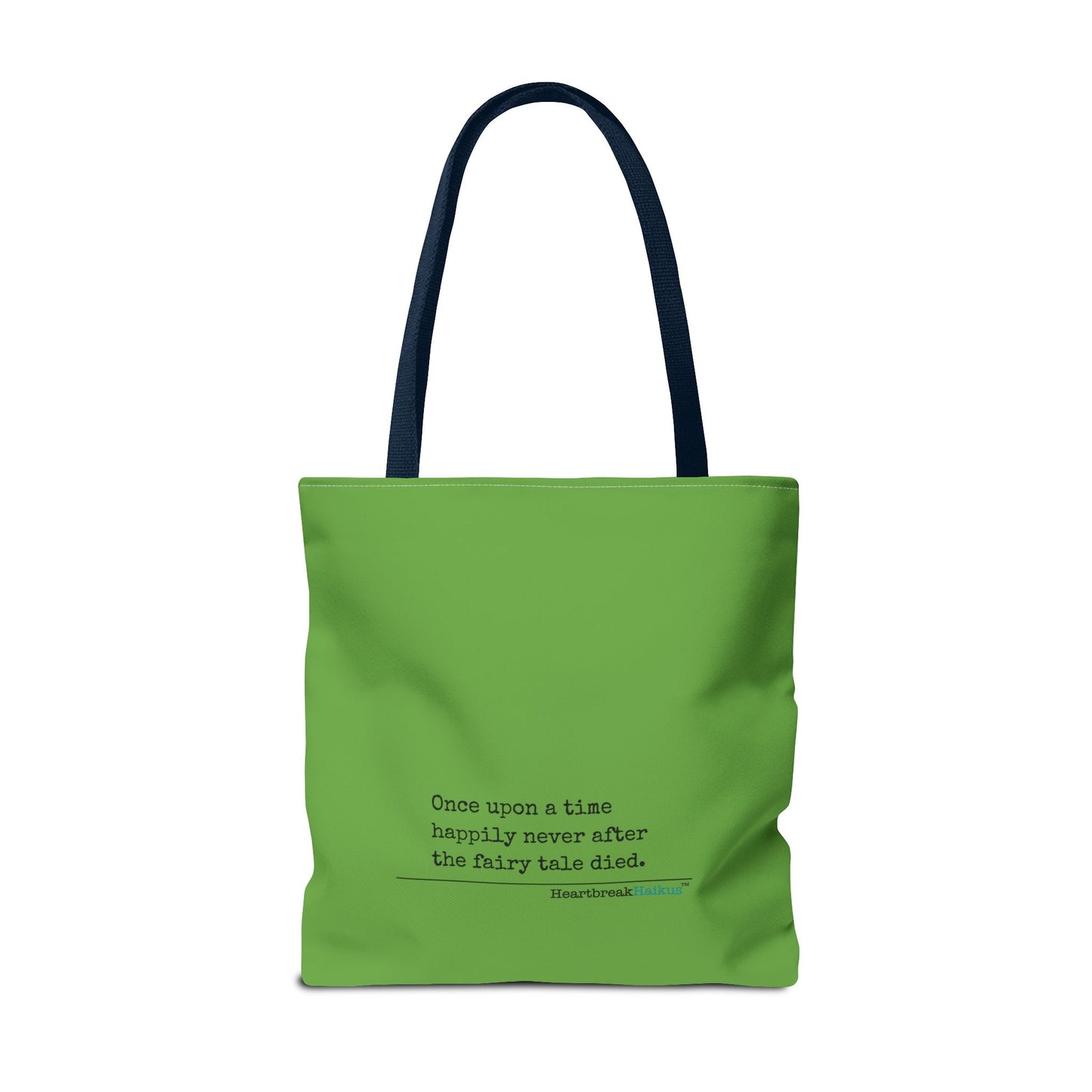 The Fairy Tale Died Haiku - Tote Bag (Dual-sided print in Wicked Green)