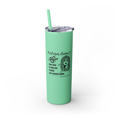 Medusa and Your Mommy Haiku - Skinny Venti Tumbler with Eco-Friendly, Reusable, Matching Straw, 20oz